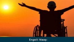 Engelli Raporu Nasıl Alınır? Engelli Maaşı Ne Kadar?
