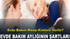 Evde Bakım Maaşı 2020 Başvuru ve Şartları